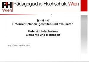 B 5 4 Unterricht planen gestalten und evaluieren