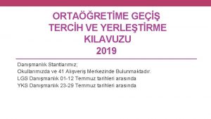 ORTARETME GE TERCH VE YERLETRME KILAVUZU 2019 Danmanlk