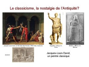 Le classicisme la nostalgie de lAntiquit JacquesLouis Davis