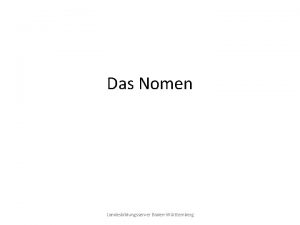 Das Nomen Landesbildungsserver BadenWrttemberg Das Nomen Nomen werden