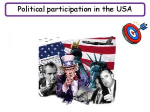 Political participation in the USA What is Participation