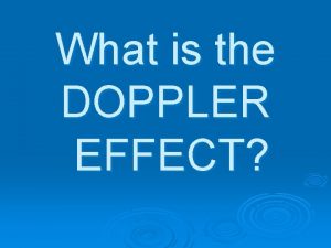 What is the DOPPLER EFFECT Doppler and Sound