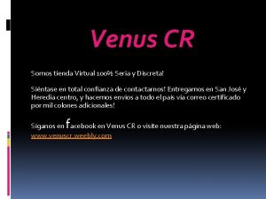 Venus CR Somos tienda Virtual 100 Seria y
