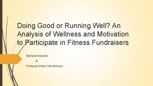 Doing Good or Running Well An Analysis of