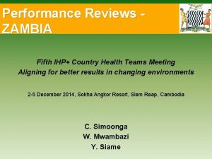 Performance Reviews ZAMBIA Fifth IHP Country Health Teams