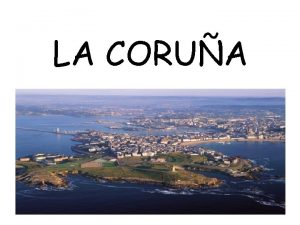 LA CORUA KNOWING OUR PLACE A Corua is