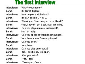 Interviewer Sarah Interviewer Sarah Interviewer Whats your name