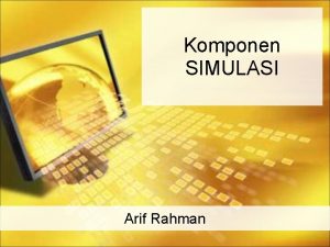 Komponen SIMULASI Arif Rahman Model Ikonik 2 Dimensi