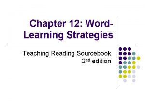 Chapter 12 Word Learning Strategies Teaching Reading Sourcebook