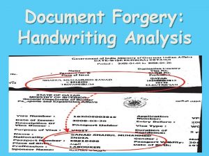 Document Forgery Handwriting Analysis Handwriting Analysis Used to