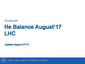 TECRGOP He Balance August 17 LHC Updated August