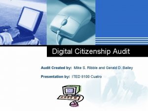 Digital Citizenship Audit Created by Mike S Ribble