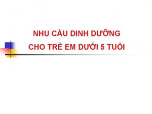 NHU CU DINH DNG CHO TR EM DI