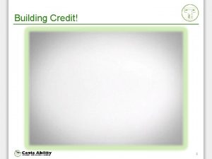 Building Credit 2 What Is Credit Borrowed money