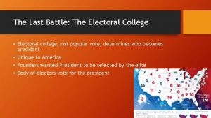 The Last Battle The Electoral College Electoral college