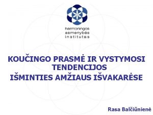 KOUINGO PRASM IR VYSTYMOSI TENDENCIJOS IMINTIES AMIAUS IVAKARSE