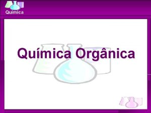 Qumica Orgnica Qumica FUNES OXIGENADAS Qumica lcool OH