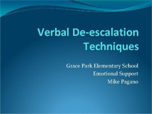 Verbal Deescalation Techniques Grace Park Elementary School Emotional