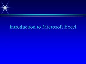 Introduction to Microsoft Excel Features calculates and recalculates