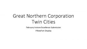 Great Northern Corporation Twin Cities February Instore Excellence