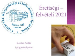 rettsgi felvteli 2021 Kovcs Zoltn igazgathelyettes 1 PONTHATROK