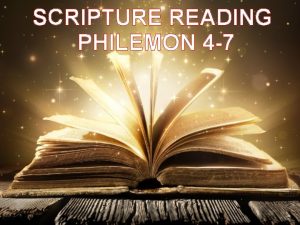 SCRIPTURE READING PHILEMON 4 7 PHILEMON 4 7