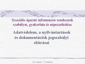 Szocilis gazati informcis rendszerek szablyai gyakorlata s npszerstse