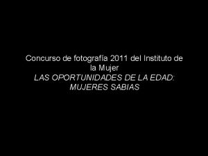 Concurso de fotografa 2011 del Instituto de la