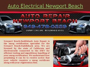 Auto Electrical Newport BeachSaddleback Auto Repair is the