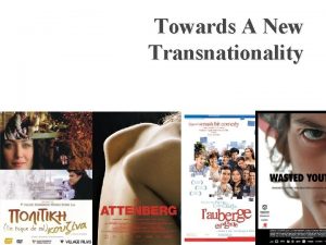 Towards A New Transnationality Traditional Transnational Cinema LAuberge