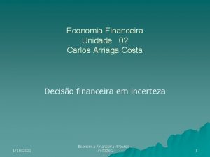 Economia Financeira Unidade 02 Carlos Arriaga Costa Deciso