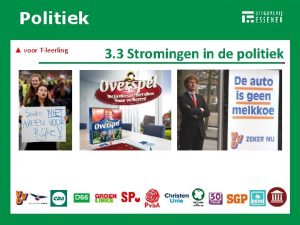 Politiek RECHTSSTAAT voor Tleerling 3 3 Stromingen in