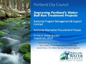 Portland City Council Improving Portlands Water Bull Run