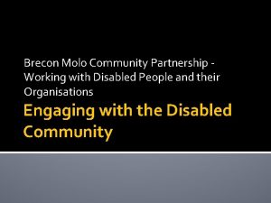 Brecon Molo Community Partnership Working with Disabled People