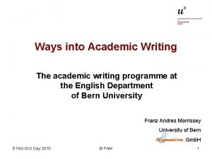 Ways into Academic Writing The academic writing programme
