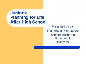 Juniors Planning for Life After High School Presented