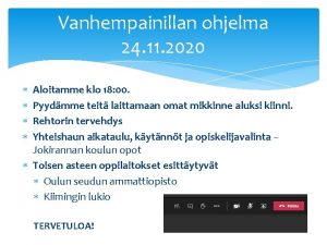 Vanhempainillan ohjelma 24 11 2020 Aloitamme klo 18