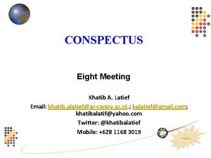 CONSPECTUS Eight Meeting Khatib A Latief Email khatib