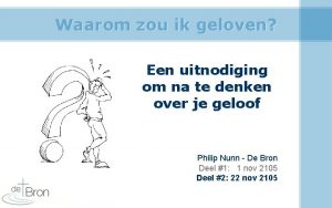 Waarom zou ik geloven Een uitnodiging om na