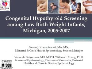 Congenital Hypothyroid Screening among Low Birth Weight Infants