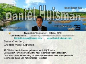 Nieuwsbrief September Oktober 2010 Daniel Huisman Mobiel Curaao