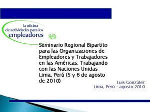 Seminario Regional Bipartito para las Organizaciones de Empleadores