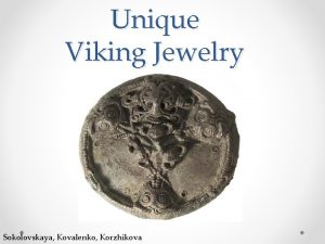 Unique Viking Jewelry Sokolovskaya Kovalenko Korzhikova Some history