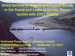 Direct Survival of Migrating Salmonid Smolts in the