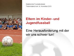 Stadtzrcher Fussballverband Themenabend vom 16 November 2015 Eltern