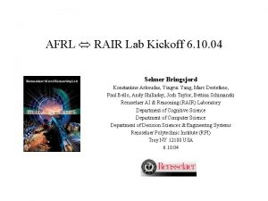 AFRL RAIR Lab Kickoff 6 10 04 Selmer