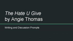 The Hate U Give by Angie Thomas Writing