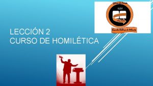 LECCIN 2 CURSO DE HOMILTICA QU ES HOMILETICA