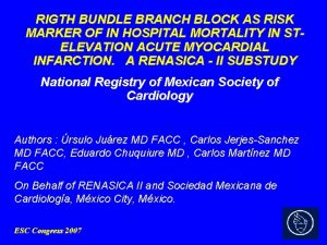 RIGTH BUNDLE BRANCH BLOCK AS RISK MARKER OF