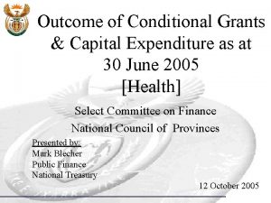 Outcome of Conditional Grants Capital Expenditure as at